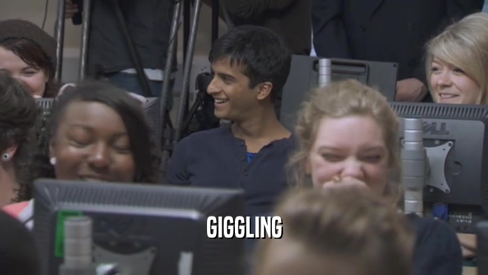 GIGGLING  
