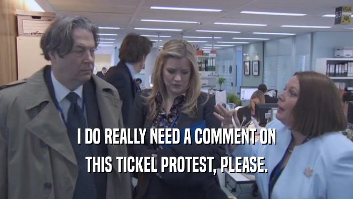 I DO REALLY NEED A COMMENT ON THIS TICKEL PROTEST, PLEASE. 
