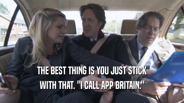 THE BEST THING IS YOU JUST STICK WITH THAT. 