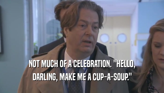NOT MUCH OF A CELEBRATION. 