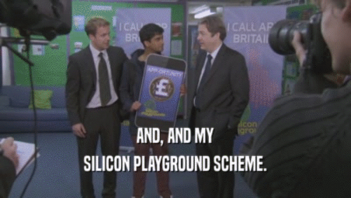 AND, AND MY SILICON PLAYGROUND SCHEME. 