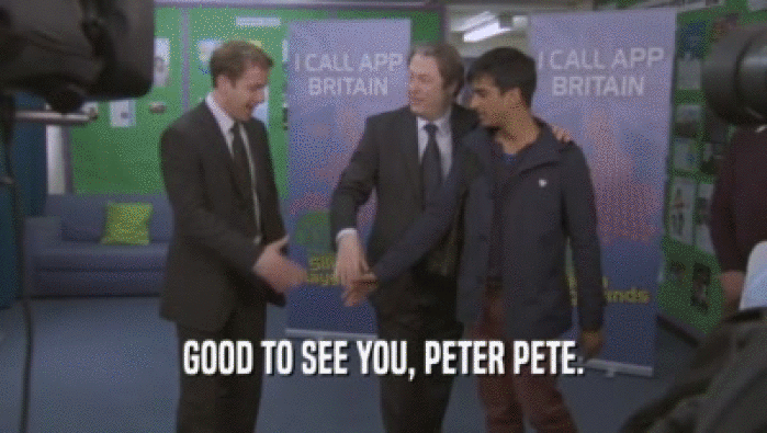 GOOD TO SEE YOU, PETER PETE.  