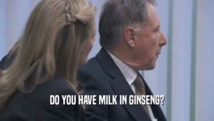 DO YOU HAVE MILK IN GINSENG?
  