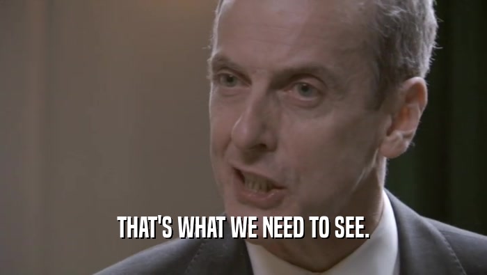 THAT'S WHAT WE NEED TO SEE.  
