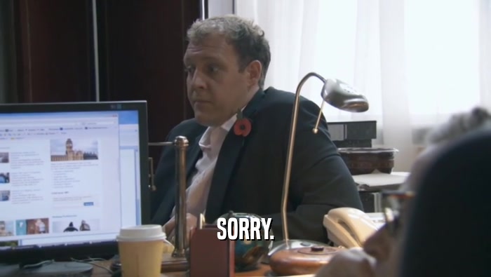 SORRY.  