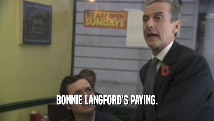 BONNIE LANGFORD'S PAYING.  
