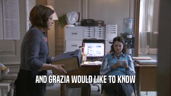 AND GRAZIA WOULD LIKE TO KNOW
  