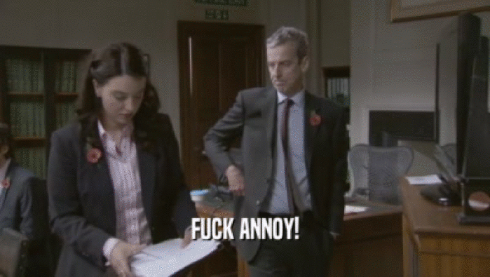 FUCK ANNOY!  