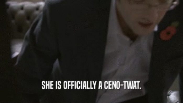 SHE IS OFFICIALLY A CENO-TWAT.
  