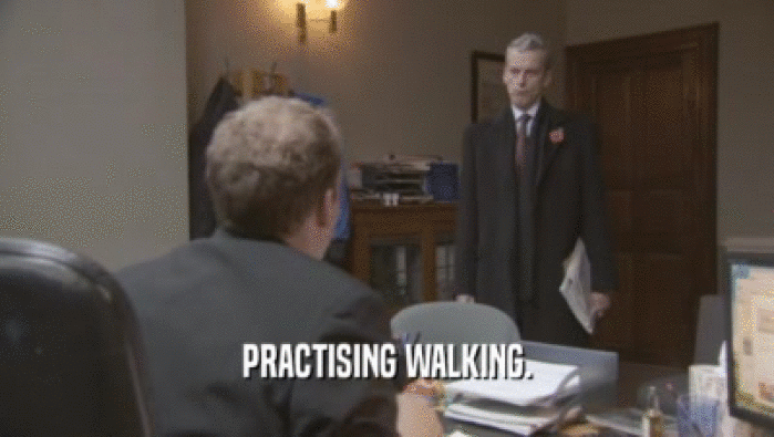PRACTISING WALKING.  