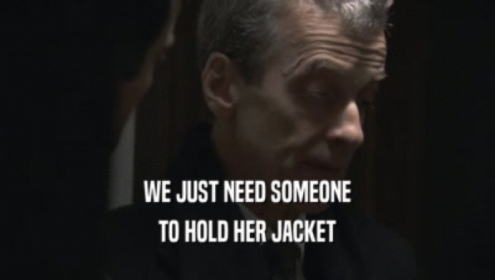 WE JUST NEED SOMEONE TO HOLD HER JACKET 