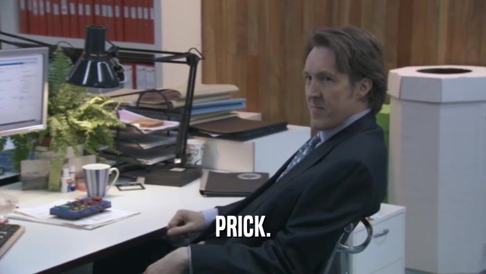 PRICK.  