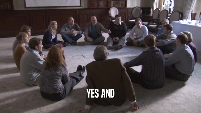 YES AND  