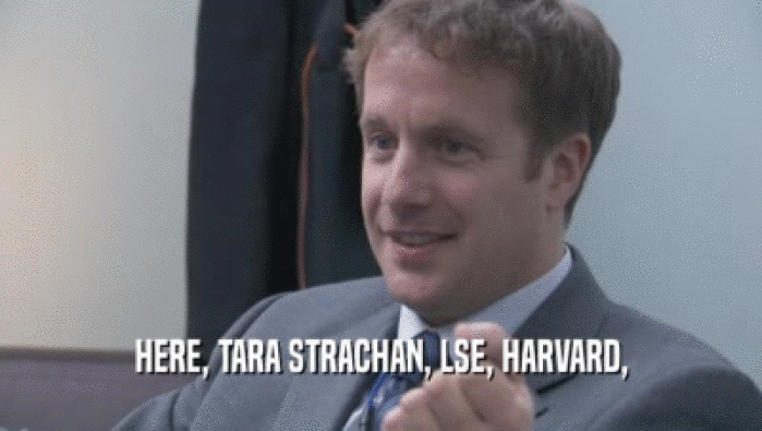 HERE, TARA STRACHAN, LSE, HARVARD,  