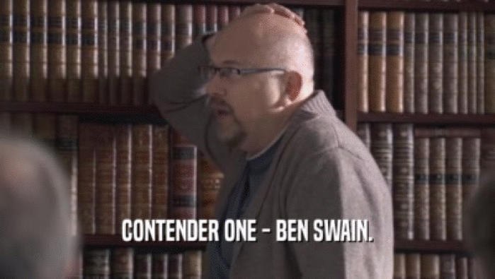 CONTENDER ONE - BEN SWAIN.  