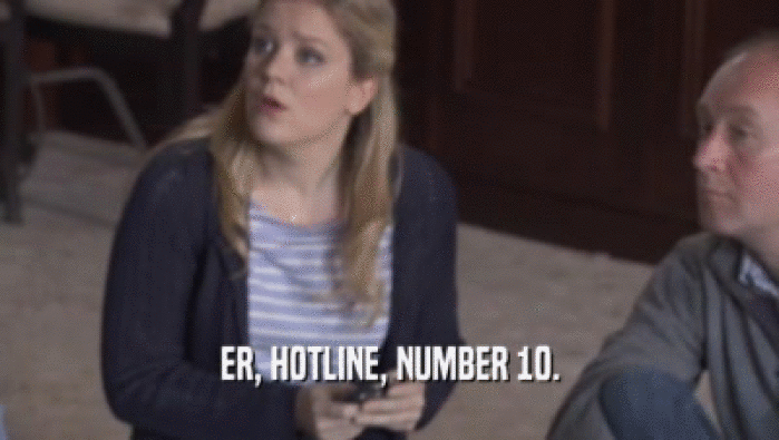 ER, HOTLINE, NUMBER 10.  