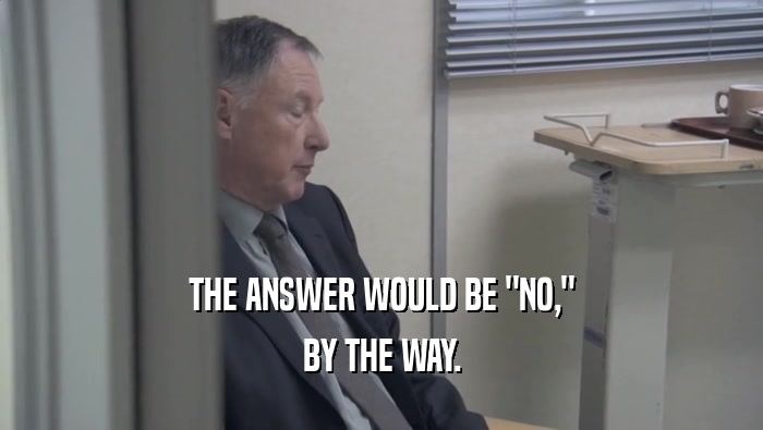 THE ANSWER WOULD BE 