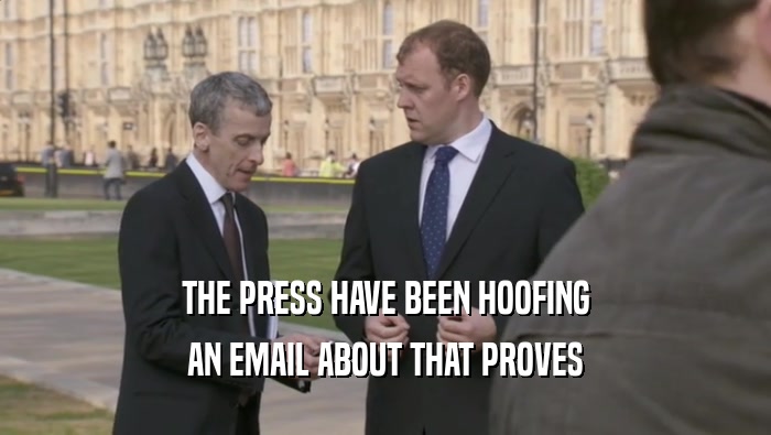 THE PRESS HAVE BEEN HOOFING AN EMAIL ABOUT THAT PROVES 