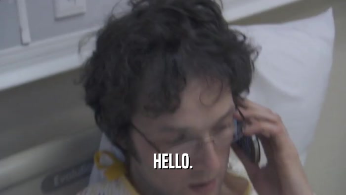 HELLO.  