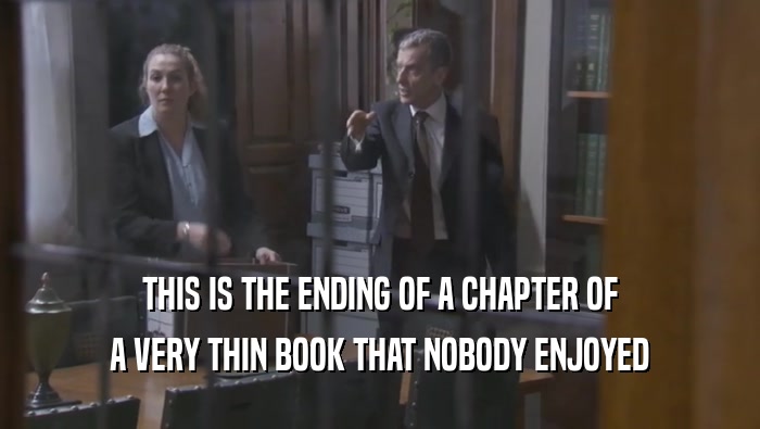 THIS IS THE ENDING OF A CHAPTER OF A VERY THIN BOOK THAT NOBODY ENJOYED A VERY THIN BOOK THAT NOBODY ENJOYED