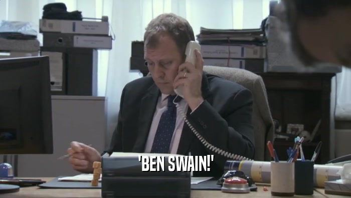 'BEN SWAIN!'
  