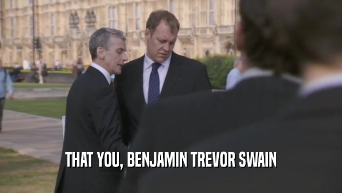 THAT YOU, BENJAMIN TREVOR SWAIN
  