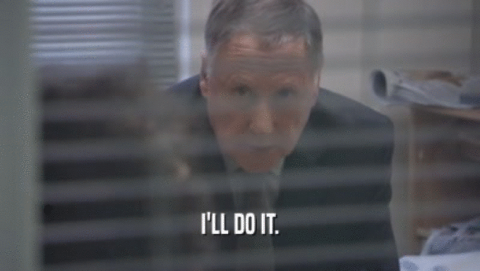 I'LL DO IT.  