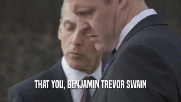 THAT YOU, BENJAMIN TREVOR SWAIN  