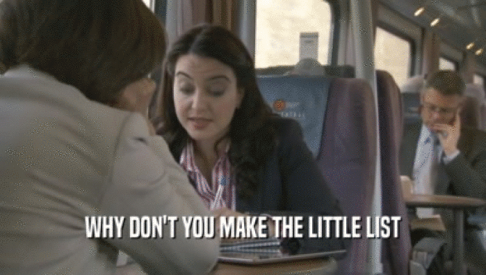 WHY DON'T YOU MAKE THE LITTLE LIST  