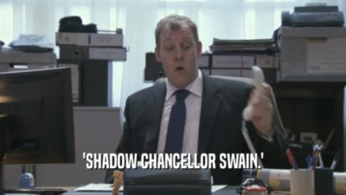 'SHADOW CHANCELLOR SWAIN.'  