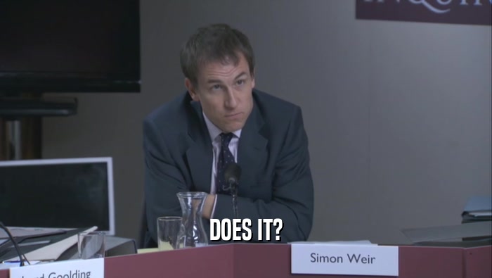 DOES IT?  