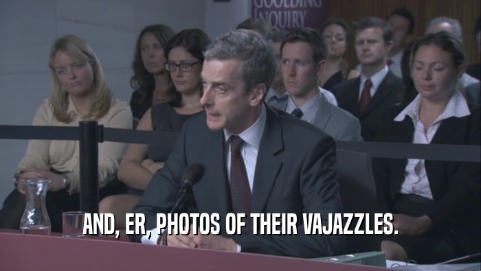 AND, ER, PHOTOS OF THEIR VAJAZZLES.  