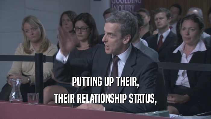 PUTTING UP THEIR, THEIR RELATIONSHIP STATUS, 