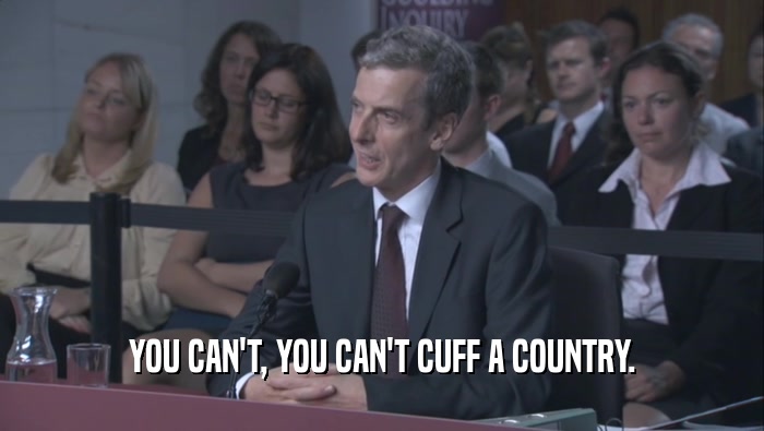 YOU CAN'T, YOU CAN'T CUFF A COUNTRY.  