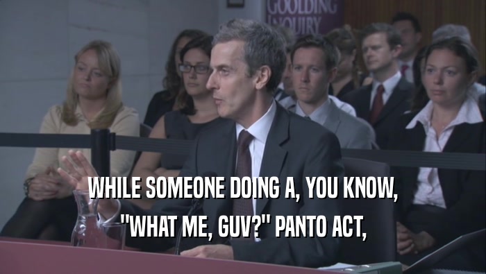 WHILE SOMEONE DOING A, YOU KNOW, 