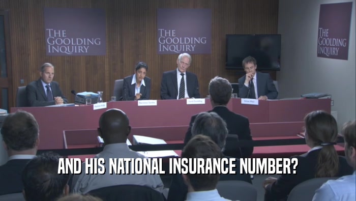 AND HIS NATIONAL INSURANCE NUMBER?  