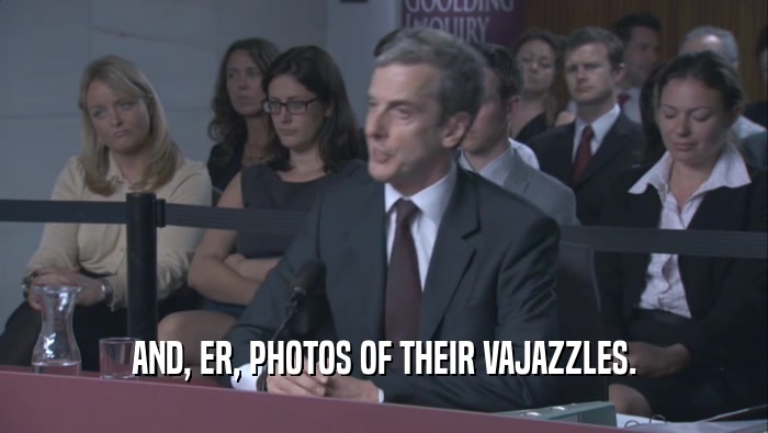 AND, ER, PHOTOS OF THEIR VAJAZZLES.  