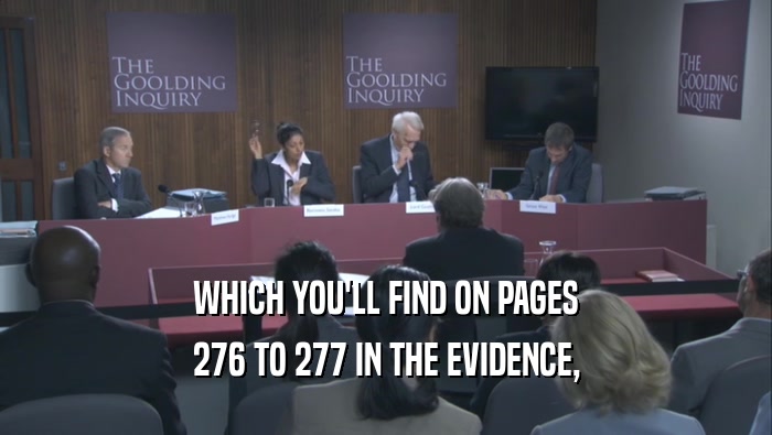 WHICH YOU'LL FIND ON PAGES
 276 TO 277 IN THE EVIDENCE,
 