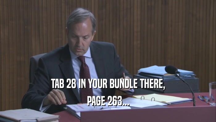 TAB 28 IN YOUR BUNDLE THERE,
 PAGE 263...
 