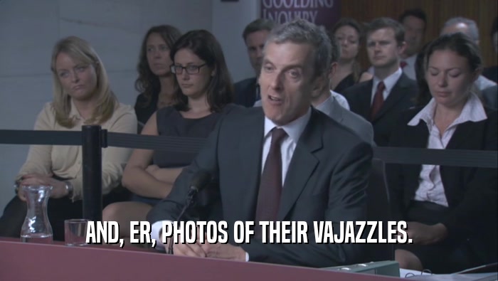 AND, ER, PHOTOS OF THEIR VAJAZZLES.  