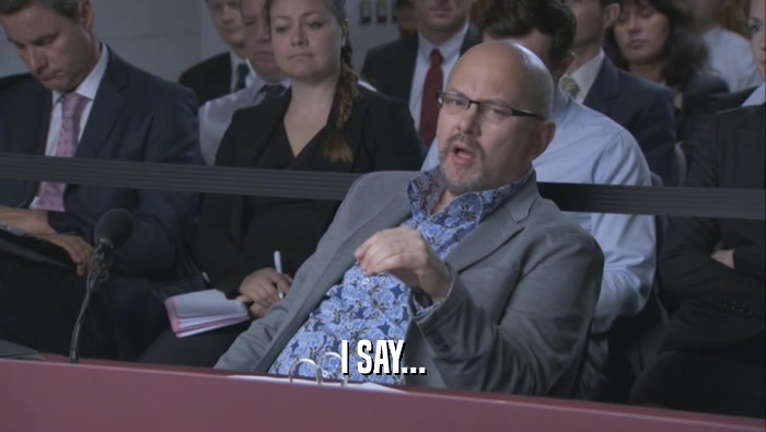 I SAY...  