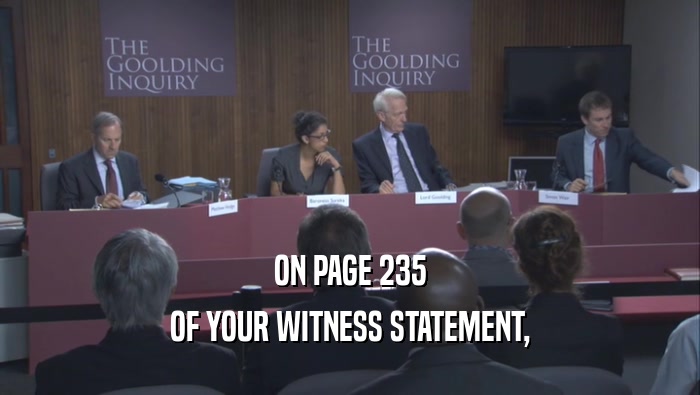 ON PAGE 235 OF YOUR WITNESS STATEMENT, 