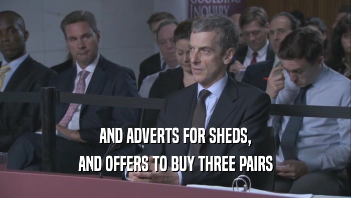 AND ADVERTS FOR SHEDS,
 AND OFFERS TO BUY THREE PAIRS
 AND OFFERS TO BUY THREE PAIRS
