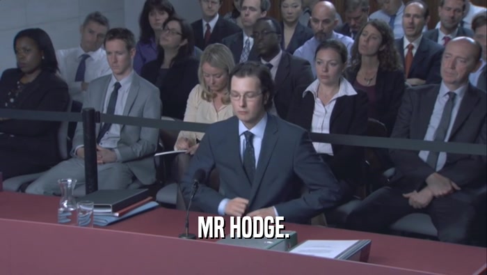 MR HODGE.  