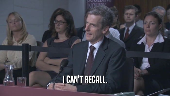 I CAN'T RECALL.  