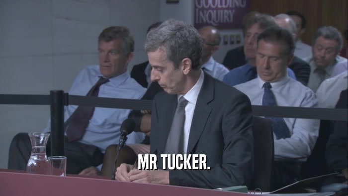 MR TUCKER.
  