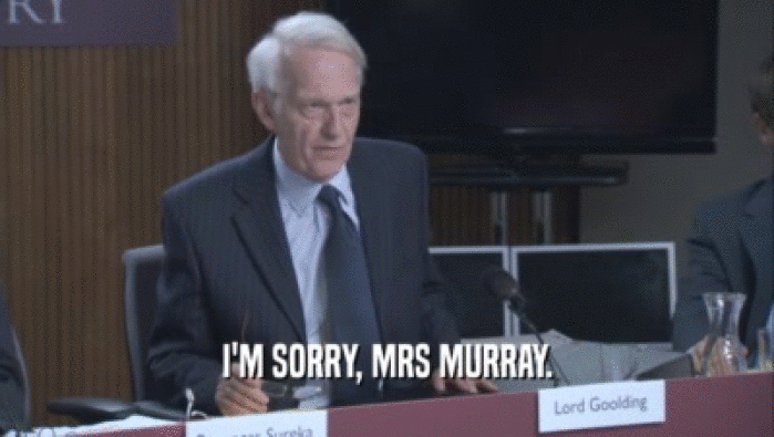 I'M SORRY, MRS MURRAY.  