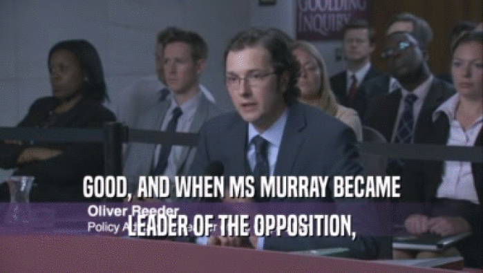GOOD, AND WHEN MS MURRAY BECAME LEADER OF THE OPPOSITION, 