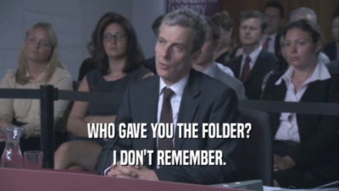 WHO GAVE YOU THE FOLDER? I DON'T REMEMBER. 