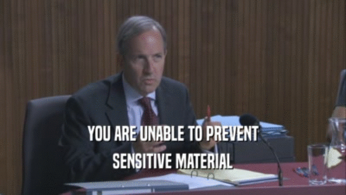 YOU ARE UNABLE TO PREVENT SENSITIVE MATERIAL 